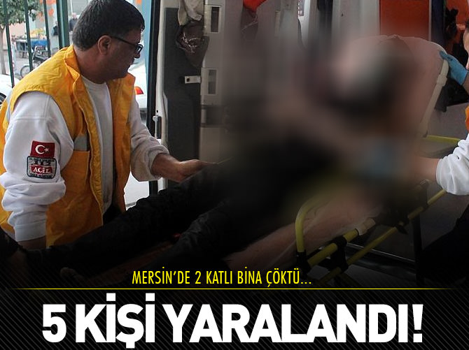 Mersin'de iki katlı ev çöktü