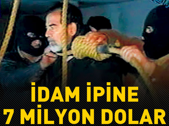 Saddam'ın idam ipine 7 milyon dolar