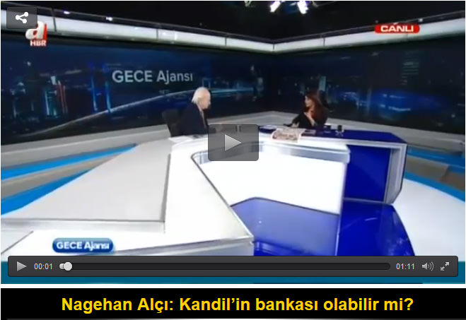 Nagehan Alçı: Kandil’in bankası olabilir mi?