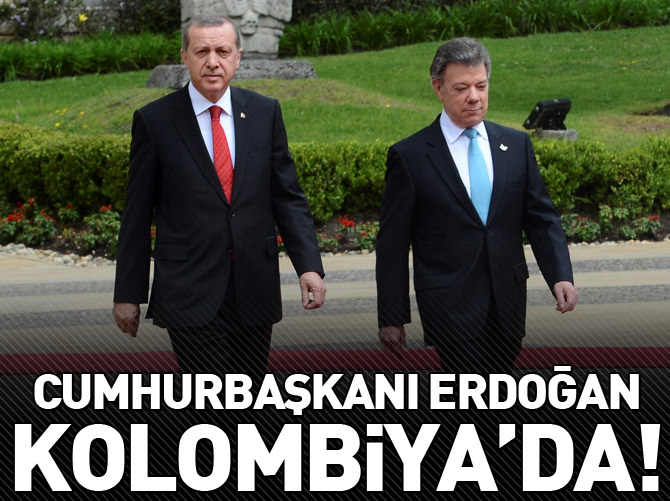 Cumhurbaşkanı Erdoğan Kolombiya'da