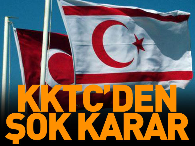 Kuzey Kıbrıs'tan şok karar!