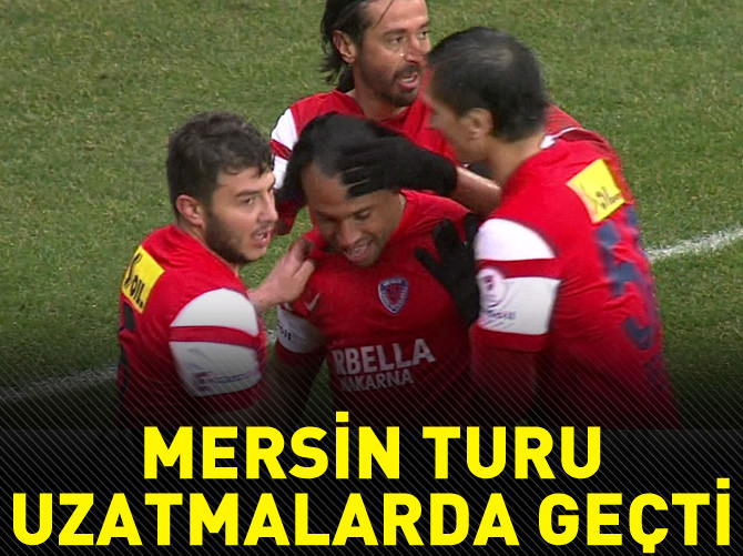 Mersin uzatmalarda turladı