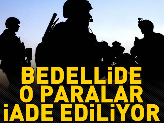 Bedellide o paralar iade ediliyor!