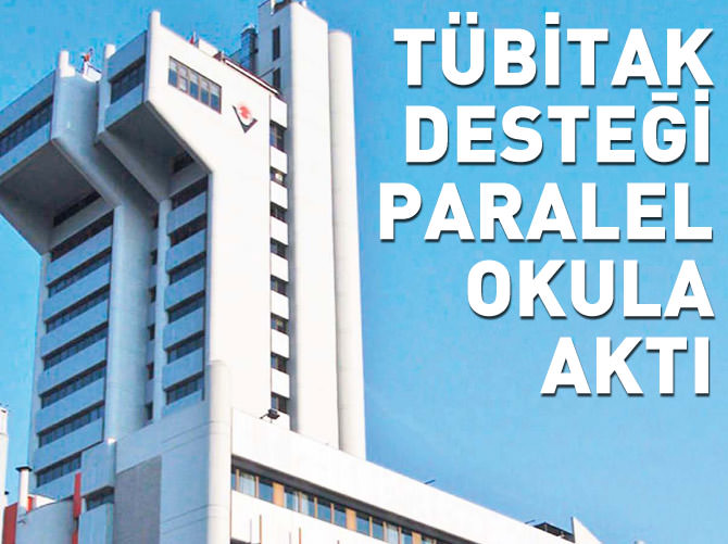 TÜBİTAK desteği Paralel okula aktı
