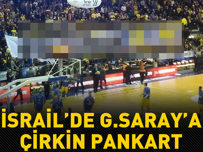 Maccabi'den Galatasaraylıları kızdıracak pankart!