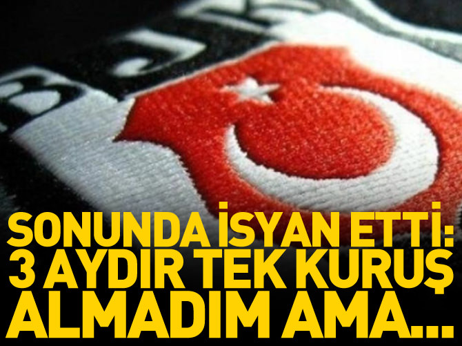 Ahmet Kandemir: 3 aydır tek kuruş almıyorum ama...