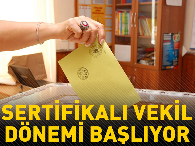 Türkiye'de sertifikalı vekil dönemi başlıyor