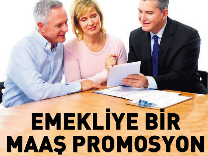 Emekliye bir maaş promosyon