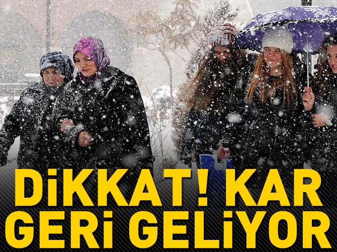 Kar geri dönüyor!