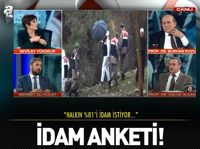 “Halkın yüzde 81’i idam istiyor”