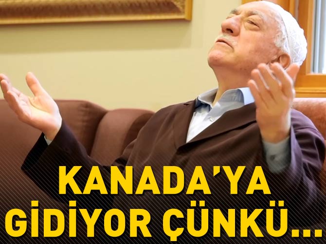 Fethullah Gülen Kanada'ya gidiyor