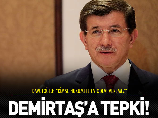 “Kimse hükümete ev ödevi veremez"