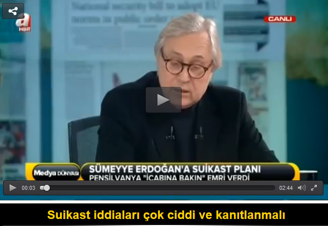 Suikast iddiaları çok ciddi ve kanıtlanmalı