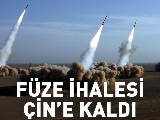Füze ihalesi Çin'e kaldı