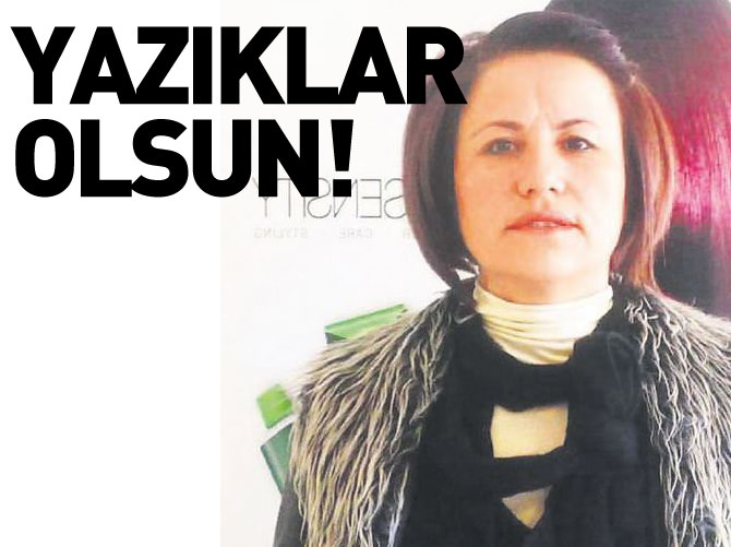 Yazıklar olsun