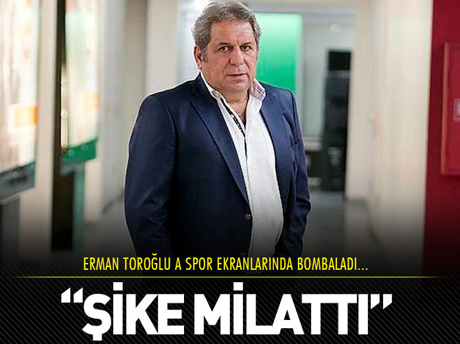 Erman Toroğlu: "Şike bizim için milattı"