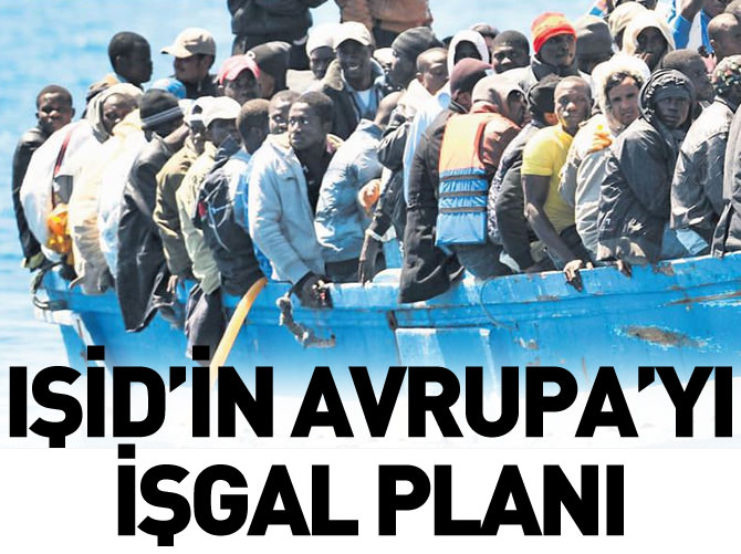 IŞİD'in Avrupa'yı işgal planı 500 bin göçmen