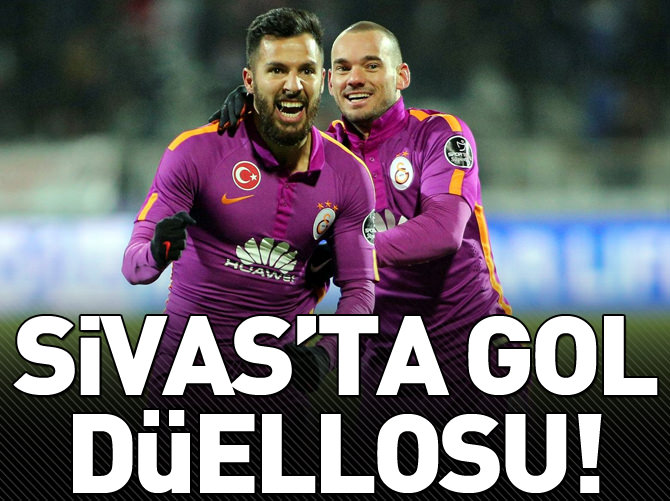 Sivas'ta gol düellosu!