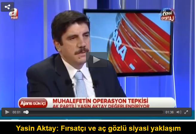 Yasin Aktay: Fırsatçı ve aç gözlü siyasi yaklaşım