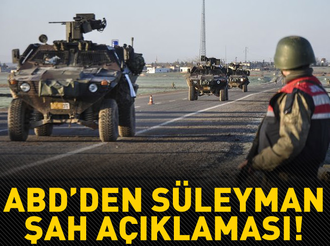 ABD'den Süleyman Şah açıklaması!