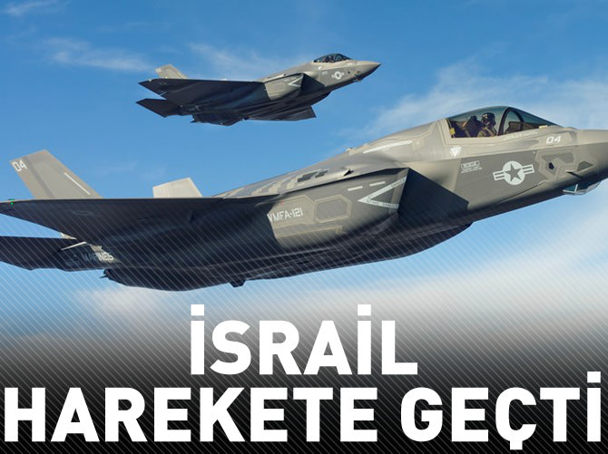 İsrail harekete geçti