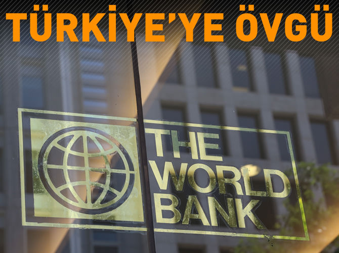 Dünya Bankası'ndan Türkiye'deki dönüşüme övgü