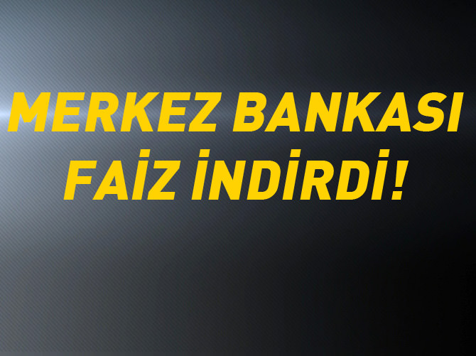 Merkez Bankası faiz indirdi