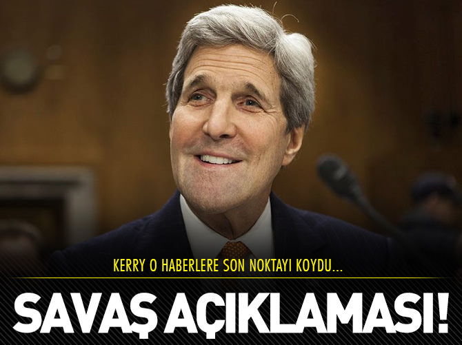 John Kerry'den savaş açıklaması!