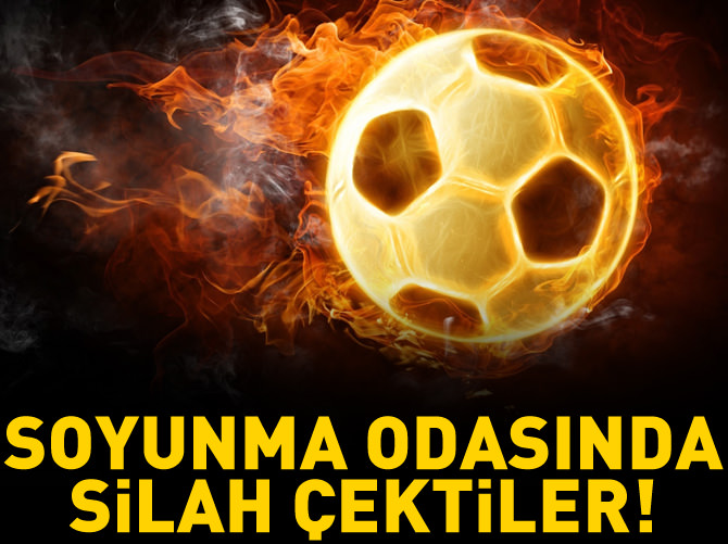 Penaltı kaçırınca! Soyunma odasında silah çektiler
