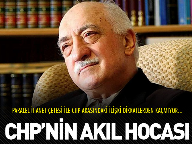 Muhalefetin akıl hocası Fethullah Gülen!