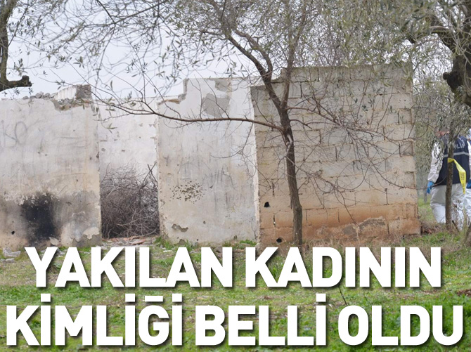 Akhisar'da yakılan kadının kimliği belli oldu!
