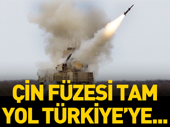 Çin füzesi tam yol Türkiye'ye...