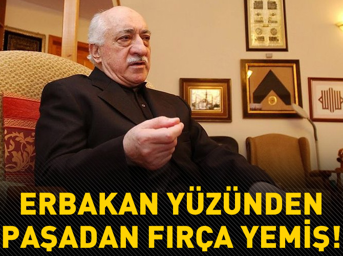 Fethullah Gülen Aksiyon'daki Erbakan yüzünden paşadan fırça yemiş