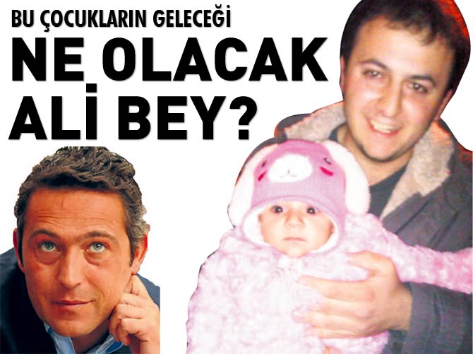 Bu çocukların geleceği ne olacak sayın Ali Koç?