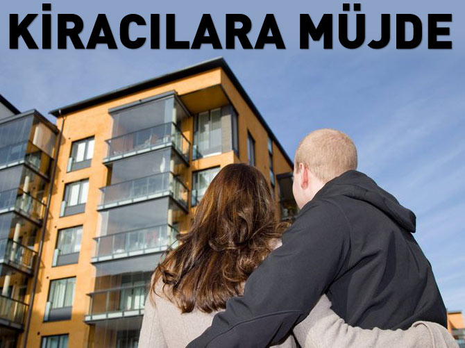 Kiracılara müjdeli haber