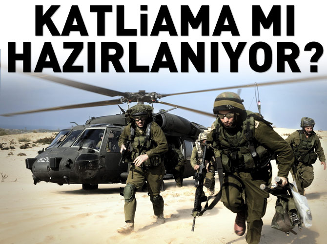 İsrail ordusu harekete geçti!