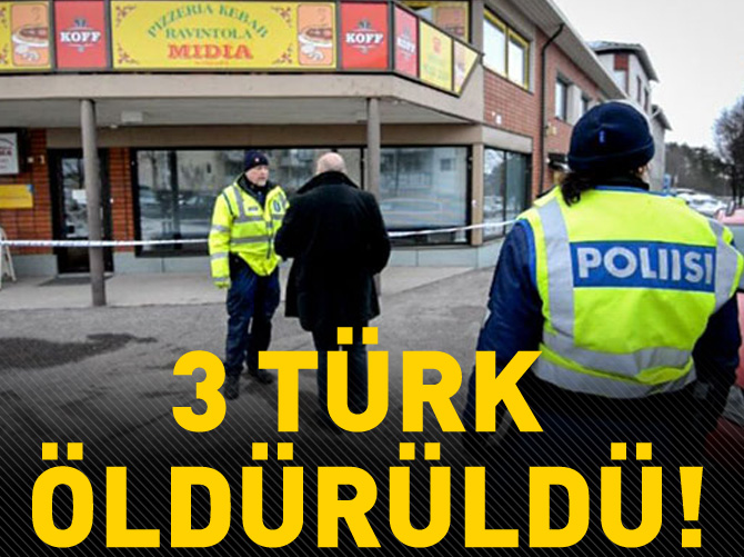 Finlandiya'da vahşet: Üç Türk öldürüldü