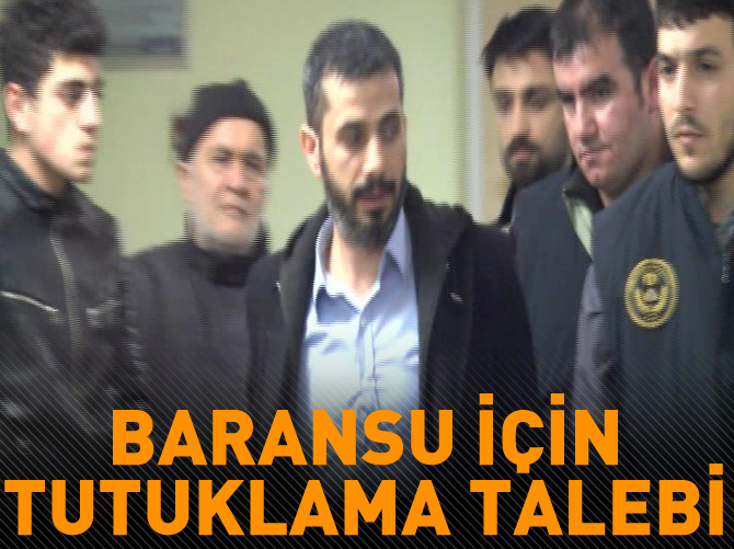 Mehmet Baransu mahkemeye sevk edildi!