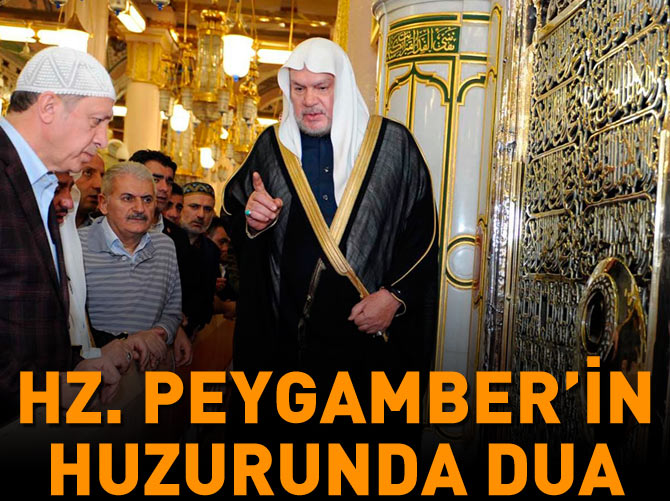 Erdoğan, Hazreti Peygamber’in kabri başında dua etti
