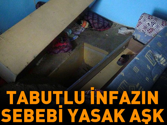 Tabutlu infazın nedeni yasak aşk!