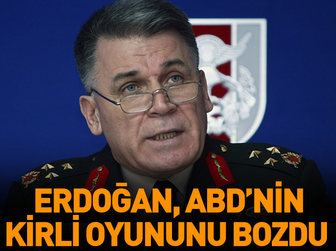 Erdoğan, ABD'nin kirli oyununu bozdu