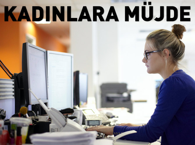 Bakanlıktan kadınlara müjde