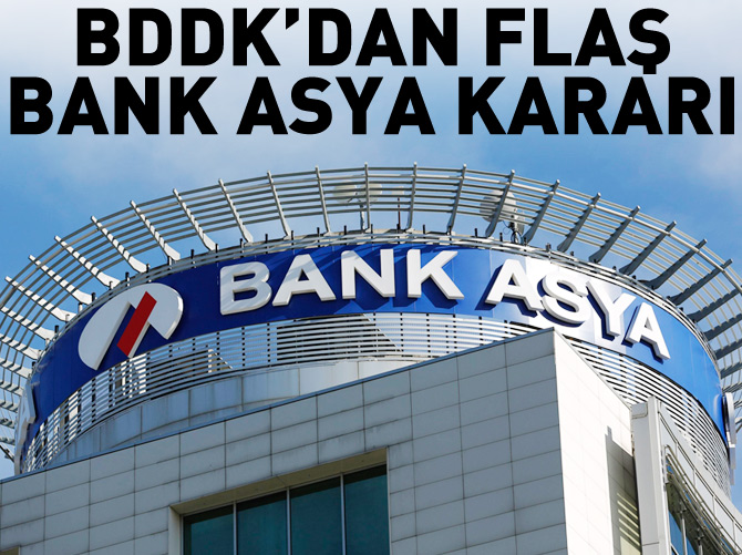 BDDK'dan Bank Asya kararı
