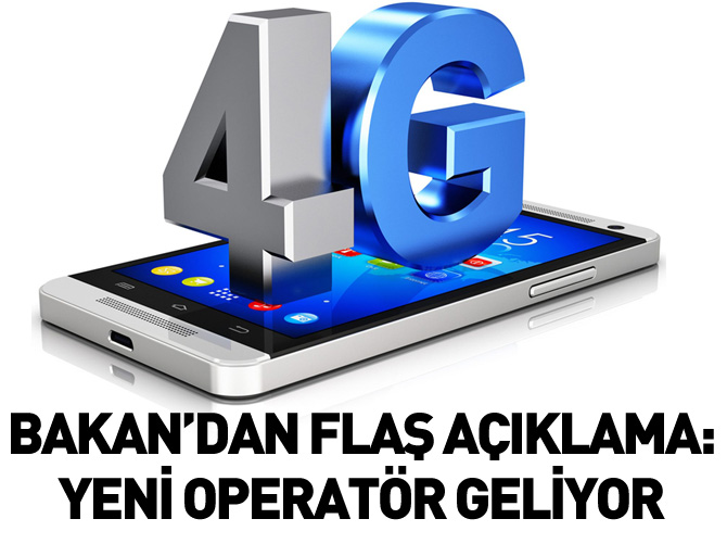 Bakan Elvan: Yeni operatör geliyor