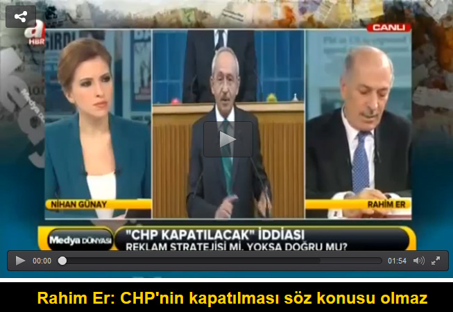 Rahim Er: CHP'nin kapatılması söz konusu olmaz