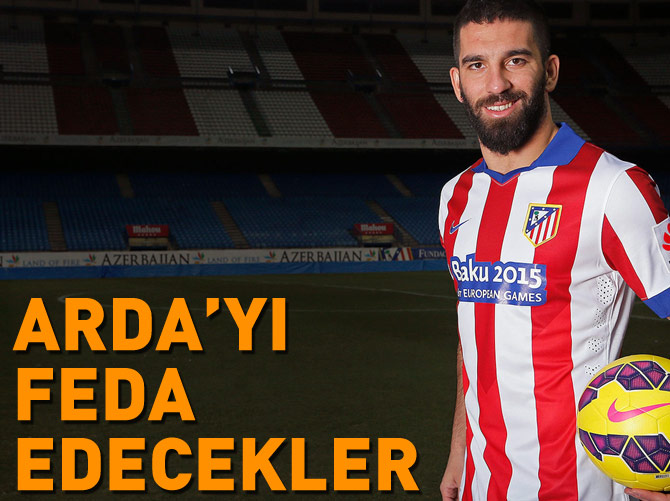 Arda'yı 'feda' edecekler