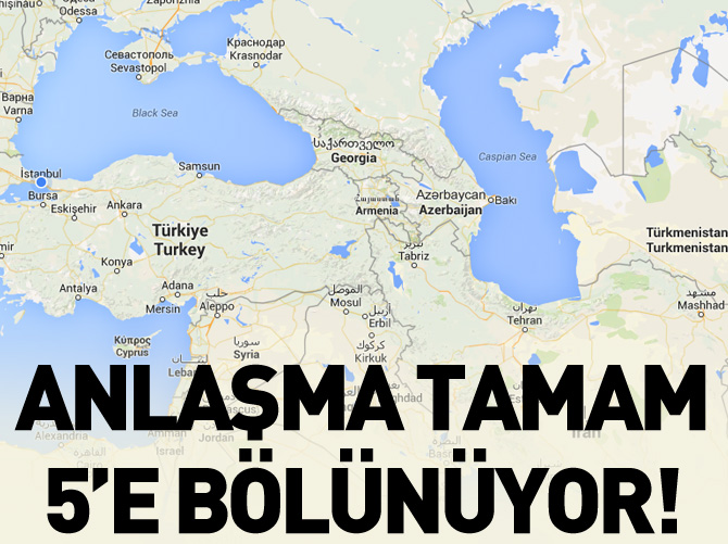 Hazar Denizi beşe bölünüyor