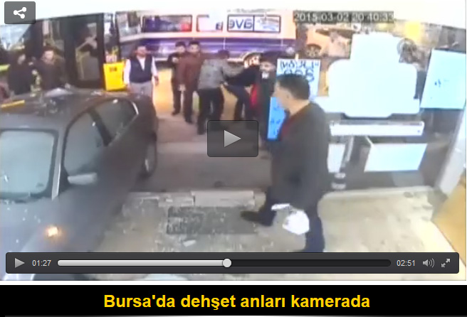 Bursa'da dehşet anları kamerada
