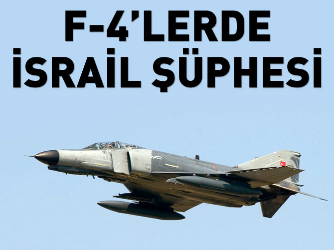 F-4'lerin düşüşü İsrail'deki modernizasyondan sonra hızla arttı