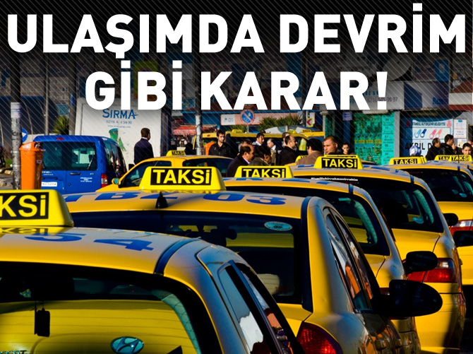 Ulaşımda devrim gibi karar!